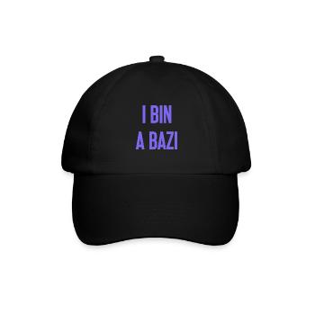 I bin a Bazi – Bayerischer Spruch mit Humor - Baseballkappe - Schwarz/Schwarz - Vorne