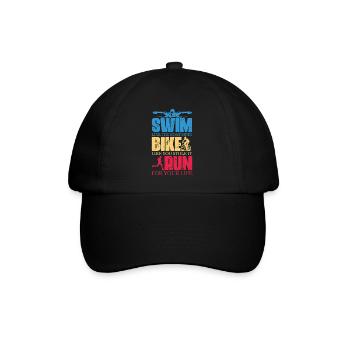 Swim like the Boat sunk Bike like you stole it Run - Baseball Cap - black/black - Front