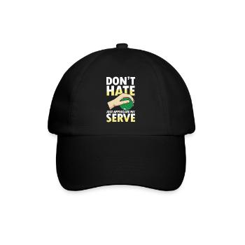 Just Appreciate My Serve - Baseballkappe - Schwarz/Schwarz - Vorne