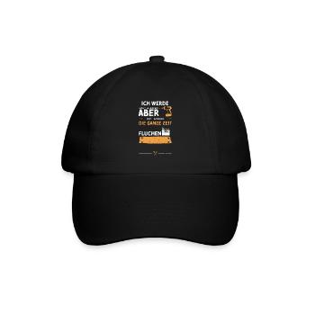 Ich Werde Nicht Aufgeben Aber Ic... - Baseballkappe - Schwarz/Schwarz - Vorne