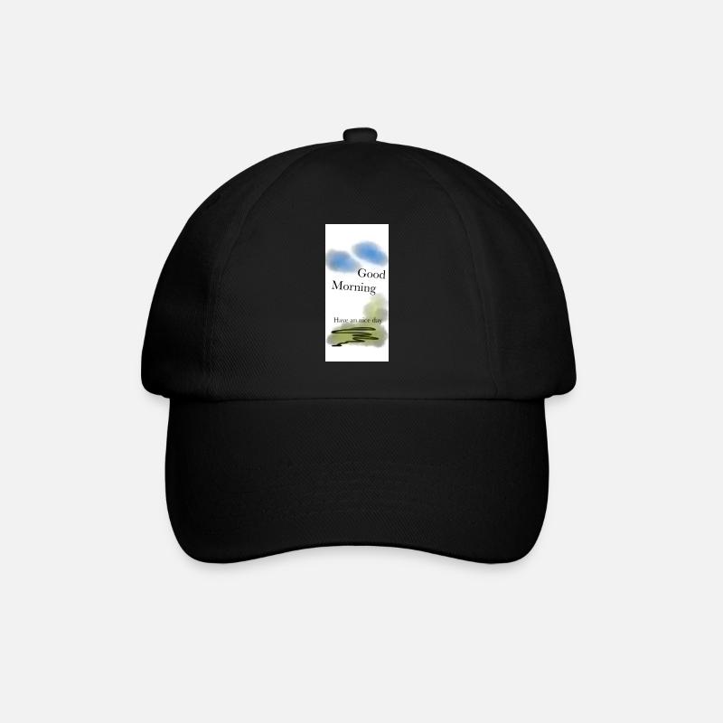 Good Morning, have an nice day - Baseball Cap - black/black