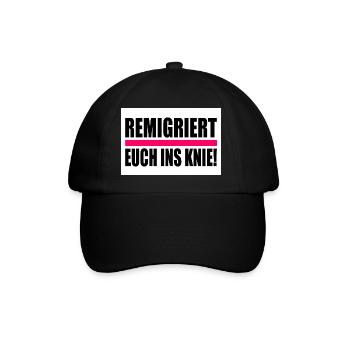 remigriert euch ins knie - Baseballkappe - Schwarz/Schwarz - Vorne