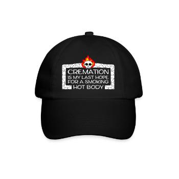 La crémation est mon dernier espoir pour un corps chaud et fumant - Casquette classique - noir/noir - Devant