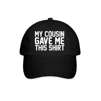 Mon cousin m’a offert ce t-shirt, un drôle de cadeau de famille. - Casquette classique - noir/noir - Devant