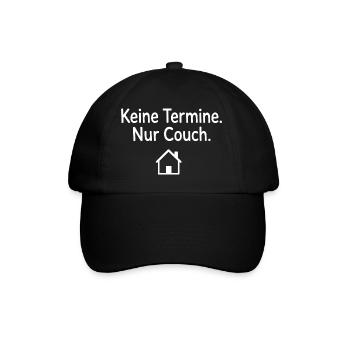 Keine Termine Nur Couch Geschenk für Couchpotatoes - Baseballkappe - Schwarz/Schwarz - Vorne
