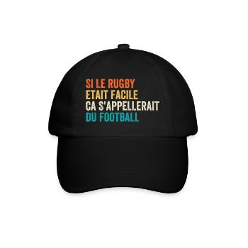 Wenn Rugby einfach wäre, würde man es Fußball nennen - Baseballkappe - Schwarz/Schwarz - Vorne