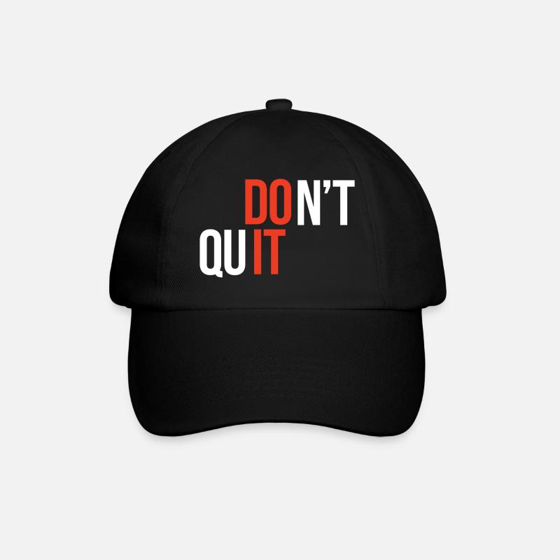 Don't Quit, Do It - Inspirierendes Zitat - Baseballkappe - Schwarz/Schwarz