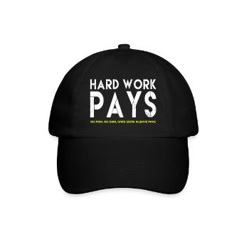 Hard Work Pays, Hard Work Pays citations, citation célèbre - Casquette classique - noir/noir - Devant