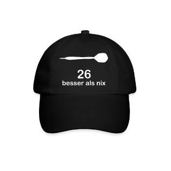 Darts Darten Dart 26 ist besser als nix Geschenk - Baseballkappe - Schwarz/Schwarz - Vorne