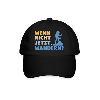 wenn nicht jetzt wandern natur Berge Paradies - Baseballkappe - Schwarz/Schwarz - Vorne