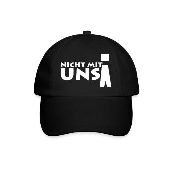 nicht mit uns! - Baseballkappe - Schwarz/Schwarz - Vorne