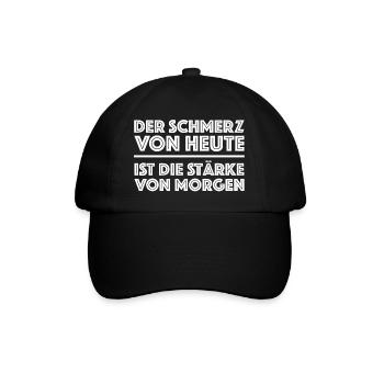 Der Schmerz von heute ist die Stärke von morgen - Baseballkappe - Schwarz/Schwarz - Vorne