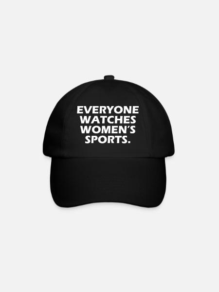 Everyone Watches Women’s Sports - Baseball Cap - black/black