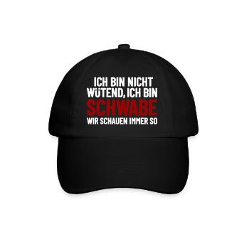 I'm not angry - I'm Swabian - Baseball Cap - black/black - Front