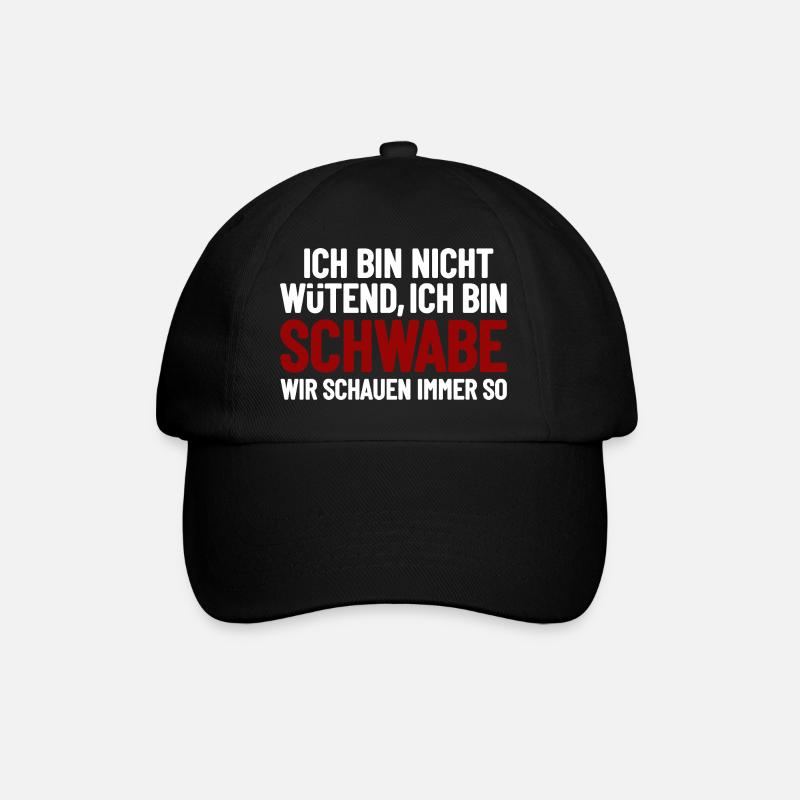 Ich bin nicht wütend - ich bin Schwabe - Baseballkappe - Schwarz/Schwarz