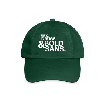 Sexe, Drogues & Bold Sans – Graphiste Typer Humor - Casquette classique - vert bouteille - Devant