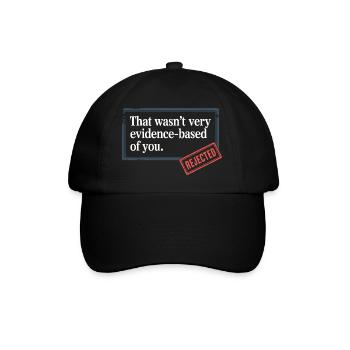 That Wasn't Evidence-Based Medicine Lab Nerd Doctor - Baseball Cap - black/black - Front