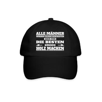 Die Besten machen Holz - Baseballkappe - Schwarz/Schwarz - Vorne