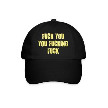 fuck you fucking fucking fucking damn vulgar - Baseball Cap - black/black - Front