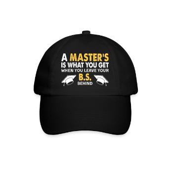 Lustiges Zitat zum Abschlussgeschenk zum Masterabschluss - Baseballkappe - Schwarz/Schwarz - Vorne