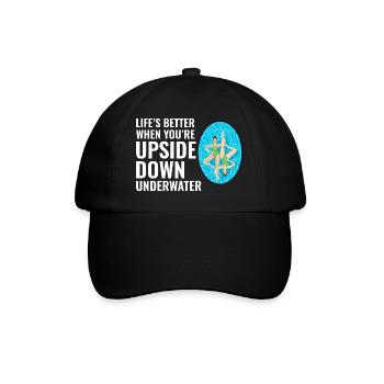 Life’s Better Upside Down Underwater Swimming - Baseball Cap - black/black - Front