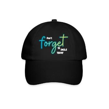 Don't forget to smile today - Baseball Cap - black/black - Front