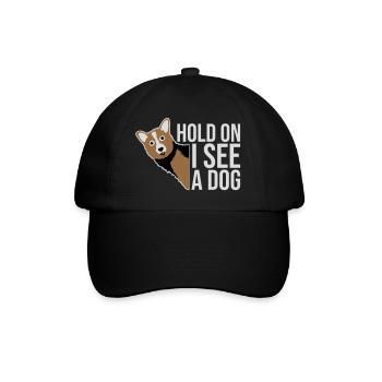 Hold On I See A Dog Hund Lustig Abgelenkt Spruch - Baseballkappe - Schwarz/Schwarz - Vorne