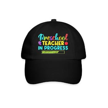 Pre K Teacher Preschool In Progress Kindergarten - Baseball Cap - black/black - Front
