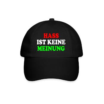 hass ist keine meinung - Baseballkappe - Schwarz/Schwarz - Vorne
