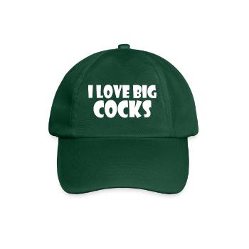 I love big cocks - Baseball Cap - bottle green - Front