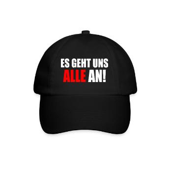 Es geht uns alle an - Baseballkappe - Schwarz/Schwarz - Vorne