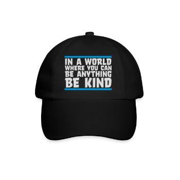 you can be kind - Baseballkappe - Schwarz/Schwarz - Vorne