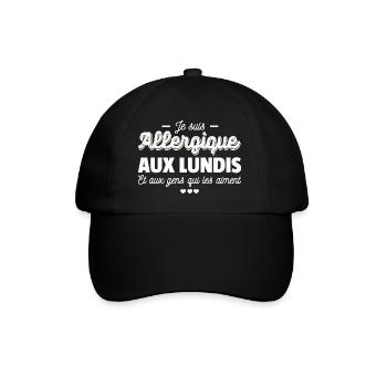 Je suis allergique aux lundis / humour de bureau - Casquette classique - noir/noir - Devant
