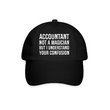 accountant not a magician but I understand - Baseball Cap - black/black - Front