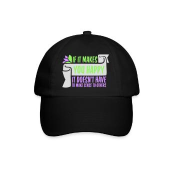 If Makes You Happy Sense Others Spruch Glück Frei - Baseball Cap - black/black - Front