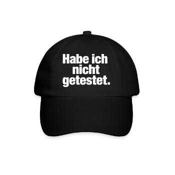 Habe ich nicht getestet Spruch für Programmierer - Baseballkappe - Schwarz/Schwarz - Vorne