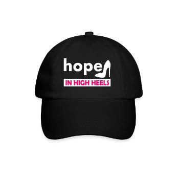 hope in high heels - Baseball Cap - black/black - Front
