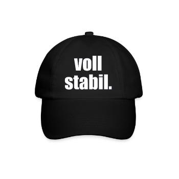 voll stabil. - Sprüche - Geschenk - Baseballkappe - Schwarz/Schwarz - Vorne