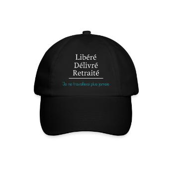 Libéré Délivré Retraité Je ne travaillerai plus - Casquette classique - noir/noir - Devant