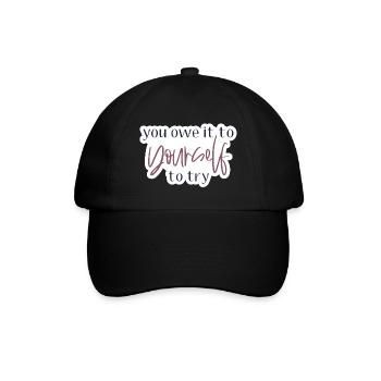 You owe it to yourself to try - Baseballkappe - Schwarz/Schwarz - Vorne