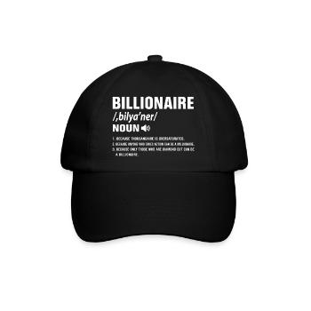 Billionaire Definition Motive for Success Types - Baseball Cap - black/black - Front