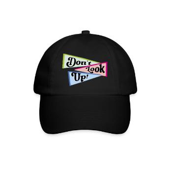 Don't look up - Baseballkappe - Schwarz/Schwarz - Vorne