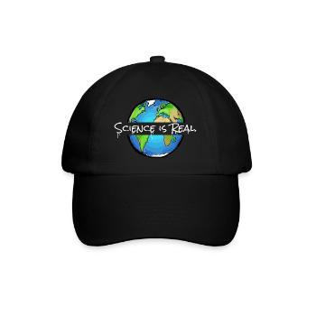 Science is Real | Globe - Baseball Cap - black/black - Front