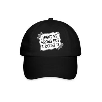 Je peux me tromper mais j’en doute. Drôle. Sarcastique. - Casquette classique - noir/noir - Devant