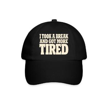 Burnt-out millennial, tired adult, - Baseball Cap - black/black - Front