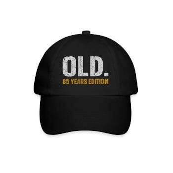 Old 85 Years Edition 85th Birthday Gift Idea - Baseball Cap - black/black - Front
