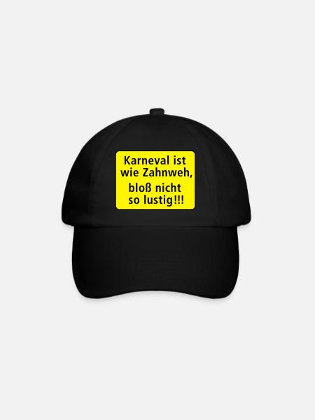 Karneval ist wie Zahnweh nur nicht so lustig - Baseballkappe - Schwarz/Schwarz
