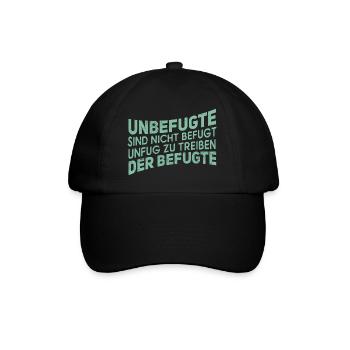 Unbefugt - Lustiger Spruch Witzig Fun Statement - Baseballkappe - Schwarz/Schwarz - Vorne