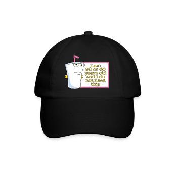 Ich bin 30 oder 40 Jahre alt und brauche das nicht - Baseballkappe - Schwarz/Schwarz - Vorne