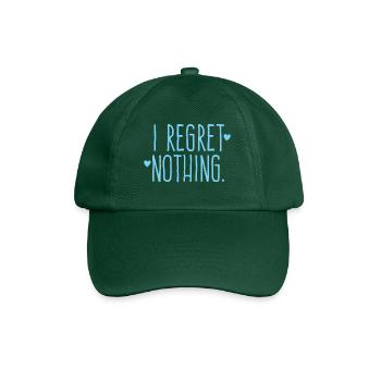 i regret nothing! - Baseball Cap - bottle green - Front